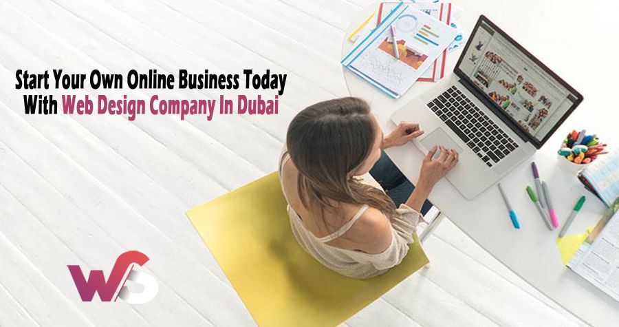 Best Web Design Company In Dubai To Start Your New Business